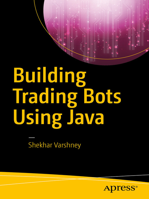 Upplýsingar um Building Trading Bots Using Java eftir Shekhar Varshney - Biðlisti